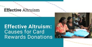 Effective Altruism: Causes for Card Rewards Donations