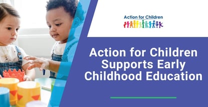 Action For Children Supports Early Childhood Education