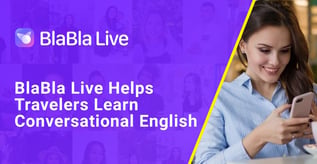 BlaBla Live Helps Travelers Learn Conversational English