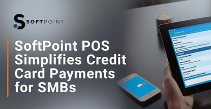 Softpoint Pos Simplifies Credit Card Payments For Smbs