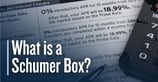 What is a Schumer Box? How the Disclosure Increases Transparency in Credit Card Agreements