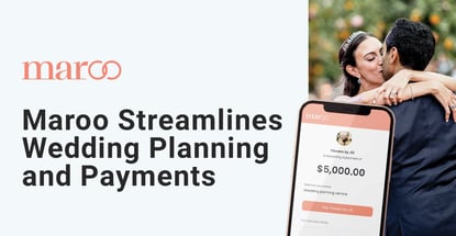 Maroo Streamlines Wedding Planning And Payments