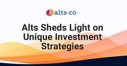 Alts Sheds Light On Unique Investments Strategies