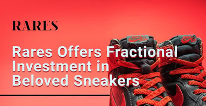 Rares Offers Fractional Investment In Beloved Sneakers
