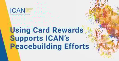 Using Card Rewards Supports Icans Peacebuilding Efforts