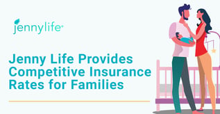 Jenny Life Provides Beneficial Insurance Rates for Families
