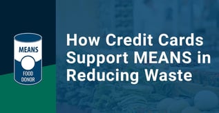How Credit Cards Support MEANS in Reducing Waste
