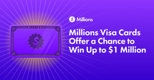 Millions Visa Cards Offer a Chance to Win Up to $1 Million