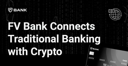Fv Bank Connects Traditional Banking With Crypto