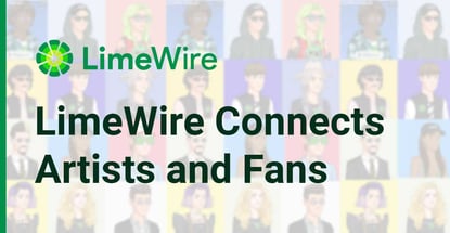 Limewire Connects Artists And Fans With Nft Marketplace Limewire Connects Artists And Fans With Nft Marketplace