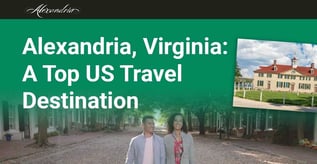 Alexandria, Virginia: A Top US Travel Destination