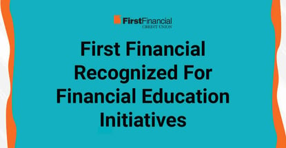 First Financial Recognized For Financial Education Initiatives