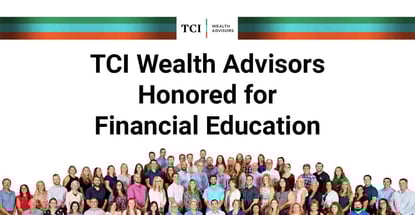 Tci Wealth Advisors Honored For Financial Education Tci Wealth Advisors Honored For Financial Education