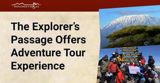 The Explorer’s Passage Offers Adventure Tour Experience