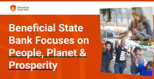 Beneficial State Bank Focuses on People, Planet & Prosperity