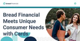 Bread Financial Offers Cards and Tools that Meet Consumers’ Unique Needs
