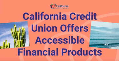 California Credit Union Offers Accessible Financial Products