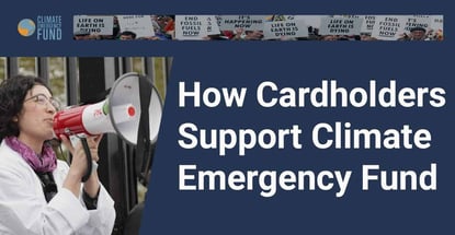 How Cardholders Support Climate Emergency Fund