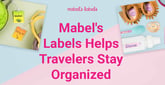 Mabel’s Labels Offers Consumers an Easy, Effective Way To Organize Important Items When Traveling