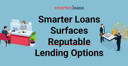 Smarter Loans Surfaces Reputable Lending Options