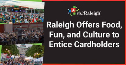 Raleigh Offers Food Fun And Culture To Entice Cardholders