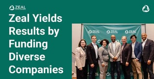 Zeal Yields Results by Funding Diverse Companies
