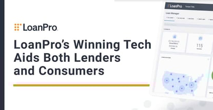 Loanpros Winning Tech Aids Both Lenders And Consumers Loanpros Winning Tech Aids Both Lenders And Consumers