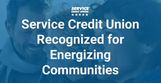 Service Credit Union Honored for Energizing Communities