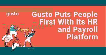 Gusto Puts People First With Its Hr And Payroll Platform Gusto Puts People First With Its Hr And Payroll Platform