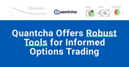 Quantcha Offers Robust Tools For Informed Options Trading Quantcha Offers Robust Tools For Informed Options Trading