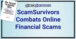 ScamSurvivors Combats Online Financial Scams