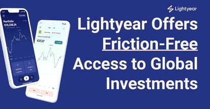 Lightyear Offers Friction Free Access To Global Investments