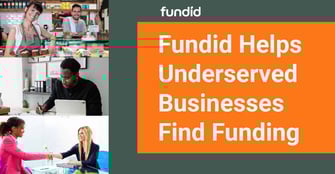 Fundid Helps Underserved Businesses Achieve Growth With Grant and Capital Opportunities