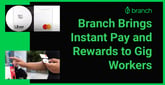 Branch Powers the Uber Pro Debit Card and Brings Instant Disbursements and Rewards to Gig Workers