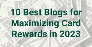 The 10 Best Blogs for Maximizing Card Rewards
