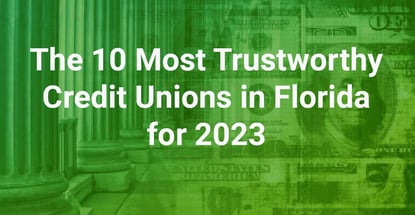 The 10 Most Trustworthy Credit Unions In Florida For 2023 The 10 Most Trustworthy Credit Unions In Florida For 2023