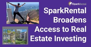 SparkRental Broadens Access to Real Estate Investing