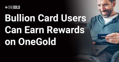 Bullion Card Users Can Earn Rewards On Onegold Apmex Bullion Card Users Can Earn Rewards On Onegold Apmex