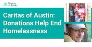 Caritas of Austin: Donations Help End Homelessness