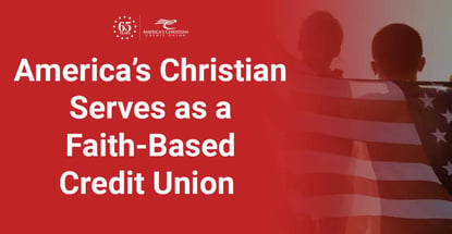 Americas Christian Serves As A Faith Based Credit Union
