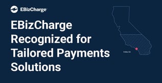 EBizCharge Recognized for Tailored Payments Solutions