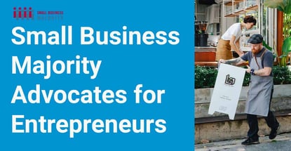 Small Business Majority Advocates For Entrepreneurs