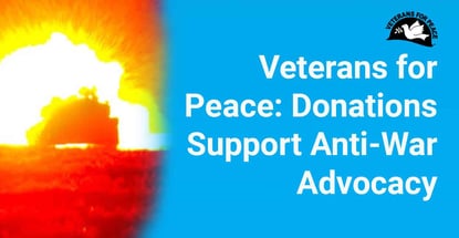Veterans For Peace Donations Support Anti War Advocacy Veterans For Peace Donations Support Anti War Advocacy