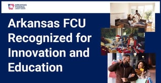 Arkansas FCU Recognized for Innovation and Education