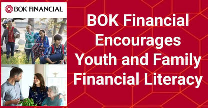 Bok Financial Encourages Youth And Family Financial Literacy