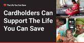 Cardholders Can Support The Life You Can Save And Its Efforts to Aid Worthwhile Charities Worldwide