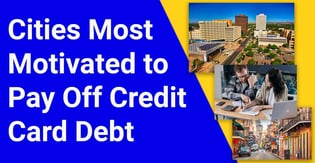 People in These 10 Cities Were Most Motivated to Pay Off Card Debt in 2023, According to Google