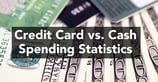 25 Fascinating Credit Card vs. Cash Spending Statistics ([current_year])