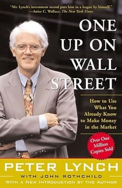 Cover of "One Up On Wall Street: How to Use What You Already Know to Make Money in the Market" Cover of "One Up On Wall Street: How to Use What You Already Know to Make Money in the Market"