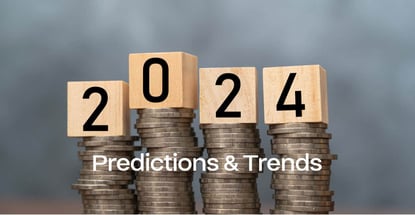 2024 Predictions And Trends